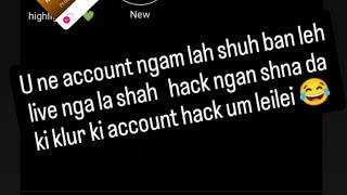 NGA LA PAWNAM MYNTA NGAN SHNA DA KI HAJAR ACCOUNT MYNTA ANISHA [upl. by Gmur]