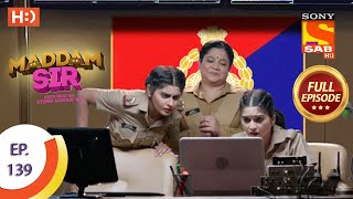 Maddam Sir  Ep 139  Full Episode  22nd December 2020 [upl. by Janek]