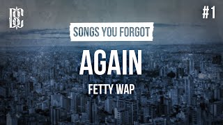 Fetty Wap  Again  Lyrics [upl. by Henderson]