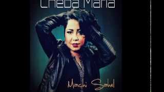 cheba maria 2014 mashi sahel 3lia version compléte [upl. by Sakhuja593]