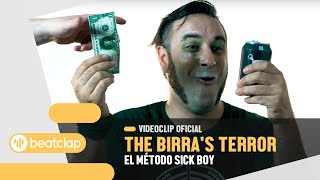 The Birras Terror  El Método Sick Boy Vídeoclip Oficial [upl. by Halfdan]