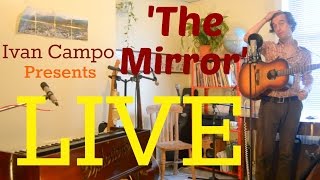 Ivan Campo  The Mirror  Live [upl. by Carleen]