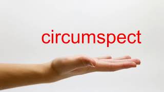 How to Pronounce circumspect  American English [upl. by Pincus828]