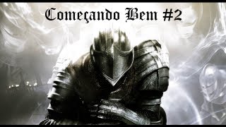 Dark Souls Começando Bem 2 [upl. by Kafka644]