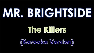 Mr Brightside by The Killers Karaoke [upl. by Seafowl]