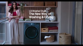 The New Way of Washing amp Drying with LG Washer Dryer [upl. by Bayer431]