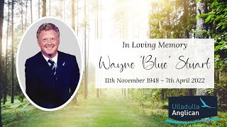 Funeral service of Wayne Stuart  Livestream from Ulladulla Anglican  11am 21st April 2022 [upl. by Lawley10]