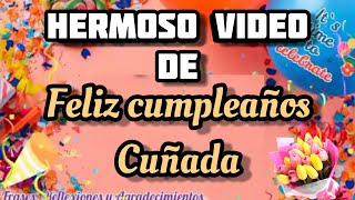 Mensaje de felíz cumpleaños para mi cuñada [upl. by Shlomo]