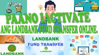 LANDBANK FUND TRANSFER ONLINE ACTIVATION IACCESS [upl. by Redleh]