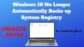 Windows 10 No Longer Automatically Backs up System Registry [upl. by Neersan]