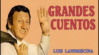 Luis Landriscina audio book  Grandes Cuentos [upl. by Aniroz234]