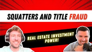 Squatters and Title Fraud with George McCleary The Real Estate Investing Club 515 [upl. by Misak940]