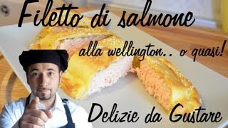 filetto di salmone alla wellington   ricetta 70 [upl. by Enrobialc]