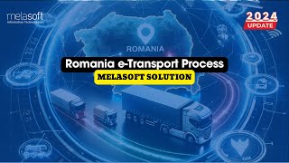 Romania eTransport Process and Melasoft eTransport Solution  2024 [upl. by Ramaj]