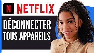 Comment Déconnecter Netflix De Tous Les Appareils  En 2024 [upl. by Secor]