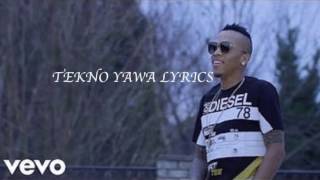 Tekno Yawa Full Lyrics [upl. by Kedezihclem524]