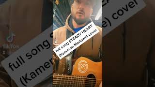 steady heart  Kameron Marlowe cover [upl. by Mcclenaghan159]