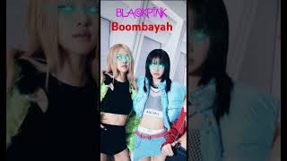 Boombayah by BlackPink Girls 55 second song blackpink [upl. by Areem]