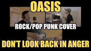 Oasis  Dont Look Back In Anger RockPop Punk Cover [upl. by Elehcin33]