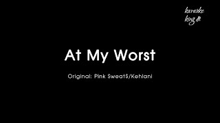 At My WorstPink SweatKehlani Karaoke Version [upl. by Pettit]