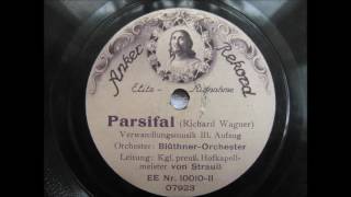 Parsifal 1910 Verwandlungsmusik 3ter aufzug [upl. by Ahtram]