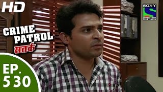 Crime Patrol  क्राइम पेट्रोल सतर्क  Durghatna  Episode 530  12th July 2015 [upl. by Anawaj]