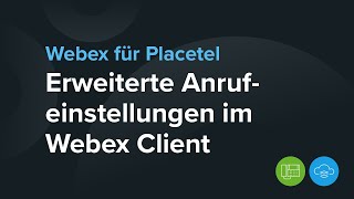 Erweiterte Anrufeinstellungen im Webex Client [upl. by Frasco]