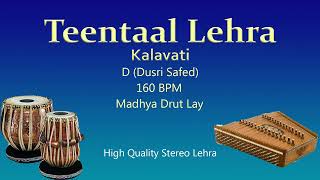 Teentaal Lehra  Kalavati  160 BPM  D Dusri Safed  SANTOOR  HIGH QUALITY STEREO SOUND [upl. by Stevena]