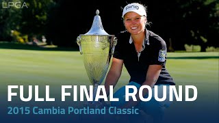 Full Final Round  2015 Cambia Portland Classic [upl. by Adrianne]