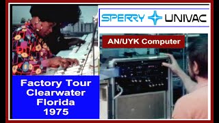 1975 Computer History SPERRY UNIVAC Factory Tour Employees ANUYK20 Technology Clearwater Florida [upl. by Hallvard]