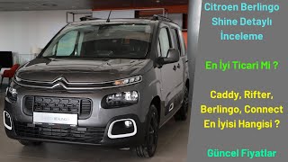 Citroen Berlingo Shine Detaylı İnceleme ÖTV Muafiyetli Güncel Fiyatlar En İyi Ticari Hangisi [upl. by Notnyw]