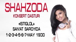 Shahzoda  2013yilgi konsert dasturi  Шахзода  2013йилги концерт дастури [upl. by Ailimaj]