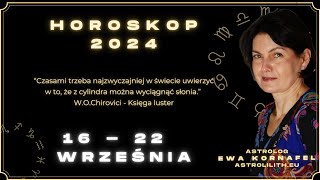 1622WRZEŚNIA 2024 🗓 „Czasami trzeba najzwyczajniej w świecie uwierzyćquot 🗓 HOROSKOP ASTROLOGIA [upl. by Faucher]