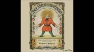 Der Struwwelpeter  Heinrich Hoffmann  Hörbuch [upl. by Aruasor159]