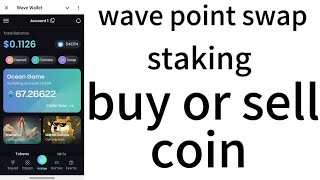 How to buy or sell wave 🌊 wallet ocean 🌊 token 😁 staking ocean token [upl. by Felicdad]