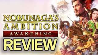 Nobunaga’s Ambition Awakening Review  The Final Verdict [upl. by Nilkoorb374]