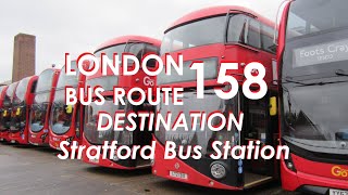 LONDON BUS ROUTE 158 Towards Stratford [upl. by Buxton522]