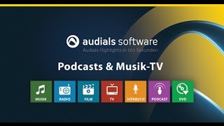 Audials 2017 in 120 Sekunden Podcasts amp MusikTV [upl. by Jordanson]