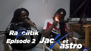 Jack et Kastro  2 \ Rapolitik [upl. by Larrisa]