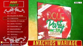 BEST ANACHIDS WEDDINGMARIAGE  DOUF PARTY VOL1   AMBIANCE MAROCAINE [upl. by Malan]