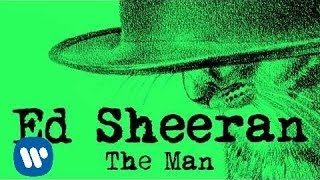 Ed Sheeran  The Man Official Audio [upl. by Imled261]