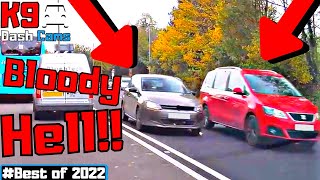 UK Dash Cam Best of 2022  Road Rage Close Calls amp Bad Drivers [upl. by Albert]