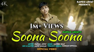 Soona Soona Rap Fusion  Rapkid Arfat Official Music Video [upl. by Enyawud]