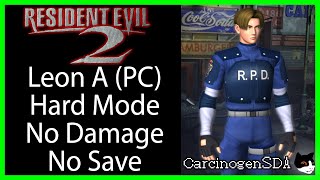 Resident Evil 2 PC No Damage No Save  Leon A Hard [upl. by Ardnalahs]