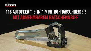 RIDGID AUTOFEED™ 2in1 MiniRatschenRohrabschneider [upl. by Lexy427]