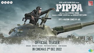 Pippa  Official Teaser  Ishaan Mrunal T Priyanshu P Soni R  Raja Menon  2nd December 2022 [upl. by Etnahsal]