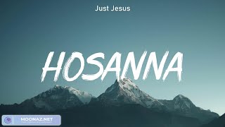 Hosanna  Hillsong lyrics [upl. by Kowatch]