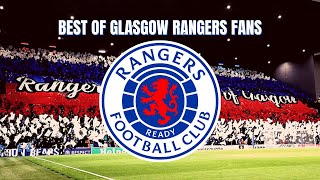 BEST OF GLASGOW RANGERS FANS 🇬🇧 [upl. by Tolland704]