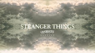 Kygo ft OneRepublic  Stranger Things Unsenses Bootleg [upl. by Ragucci732]