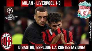 MILAN  LIVERPOOL 13 DISASTRO MILAN e la CONTESTAZIONE ZERO IDEE e ZERO PERSONALITÀ [upl. by Gagne]